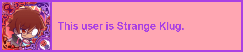 A userbox that says 'This user is Strange Klug' with an icon of Strange Klug from Puyo Puyo